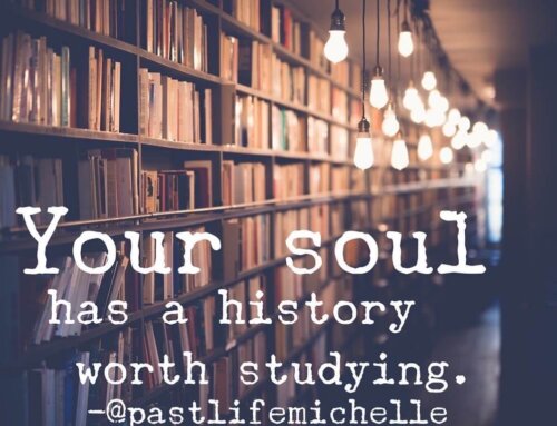 Your Soul Has A History Worth Studying
