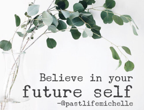 Believe in Your Future Self