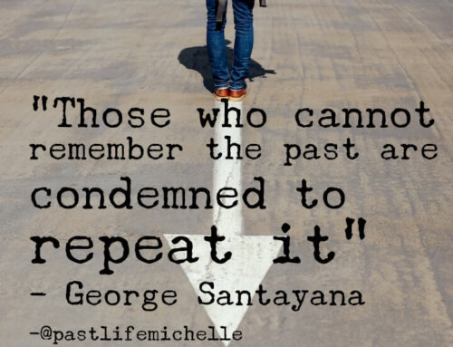 “Those who cannot remember the past are condemned to repeat it”         – George Santayana