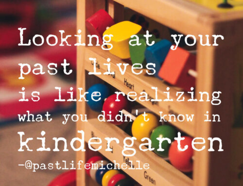 Looking at Your Past Lives is Like Realizing What You Didn’t Know in Kindergarten