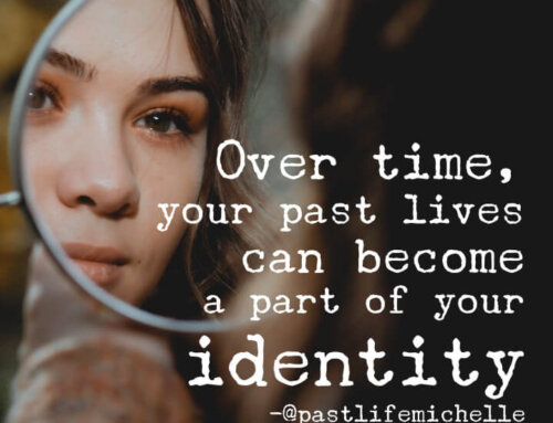 Over Time, Your Past Lives Can Become a Part of Your Identity