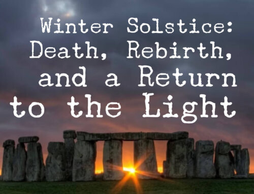 Winter Solstice: Death, Rebirth, and a Return to the Light
